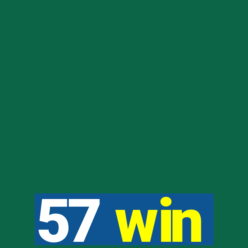 57 win